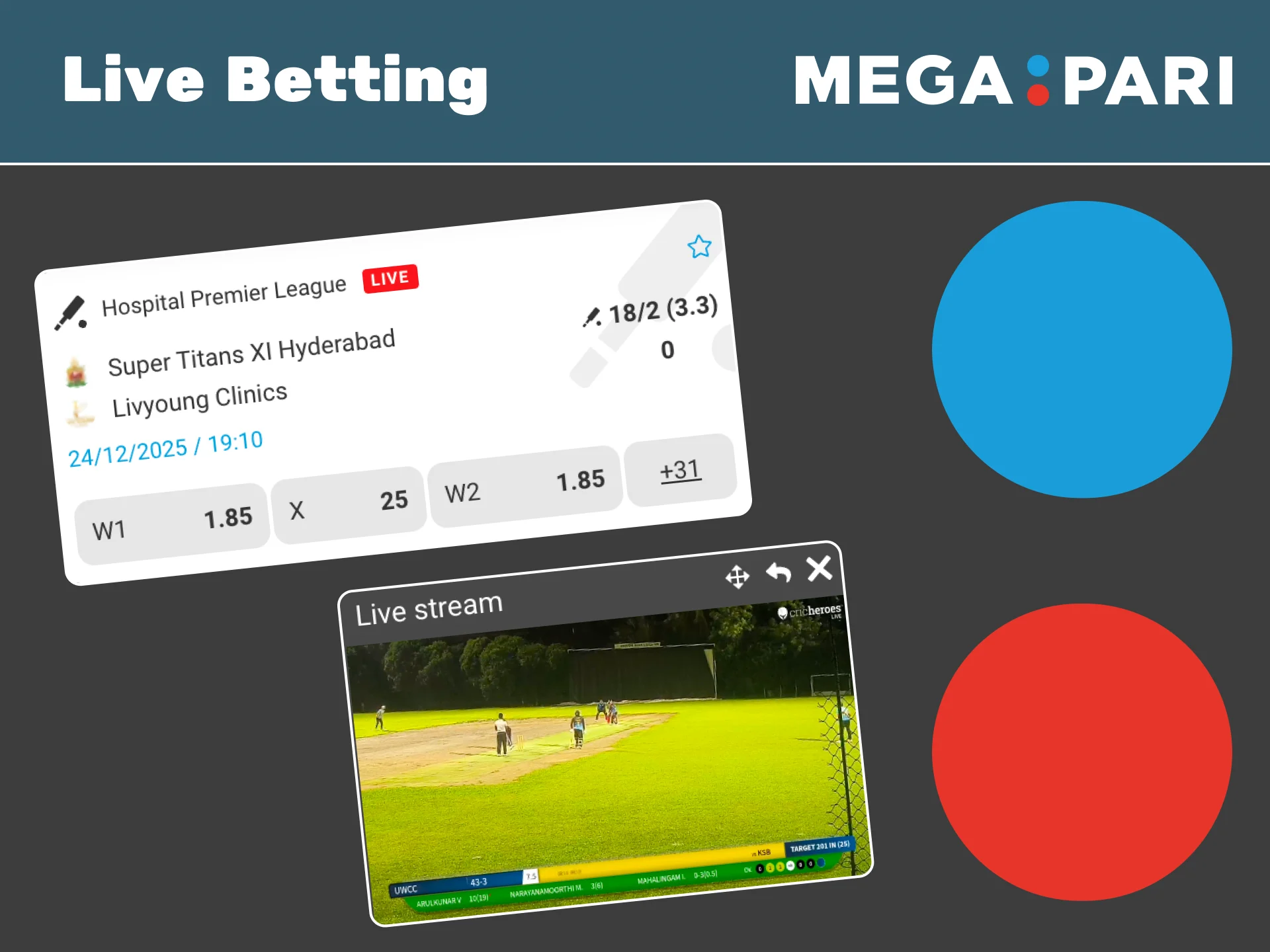 Place live bets during matches and react fast with Megapari.